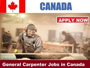 General Carpenter Jobs in Canada - LMIA availible