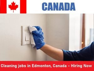 Cleaning jobs in Edmonton- Hiring Now