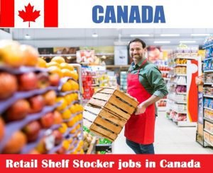 Retail Shelf Stocker jobs in Canada for foreigners (NOC 6622)
