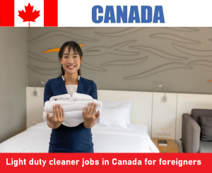 Light duty cleaner jobs in Canada for foreigners