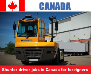 Shunter driver jobs in Canada for foreigners